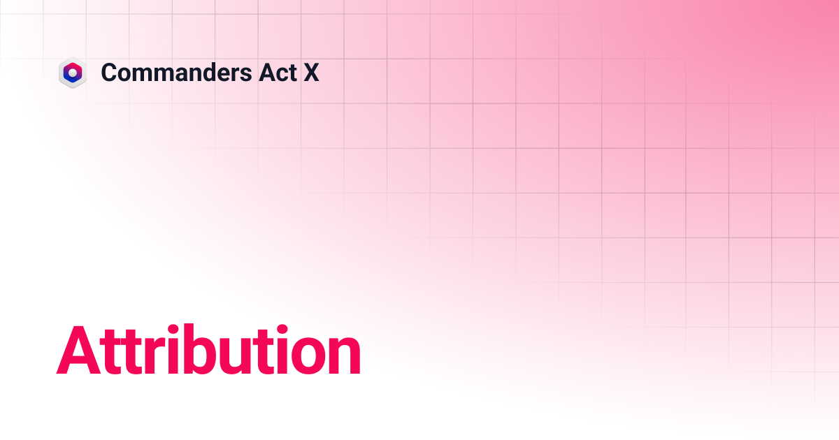 Attribution | Commanders Act X