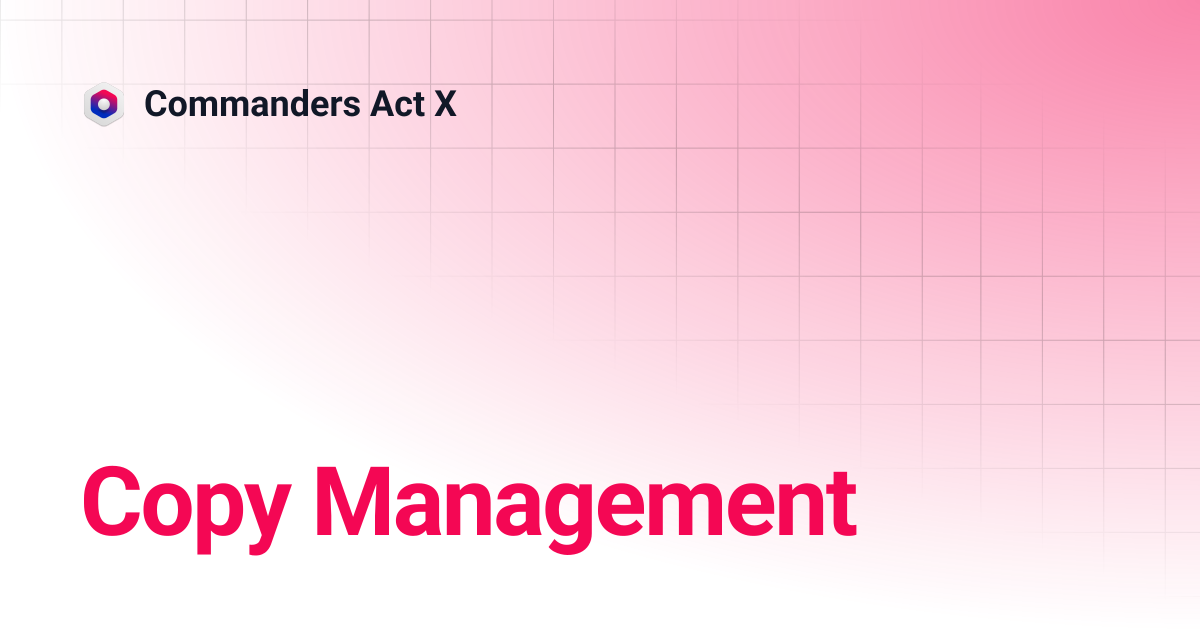 Copy Management | Commanders Act X