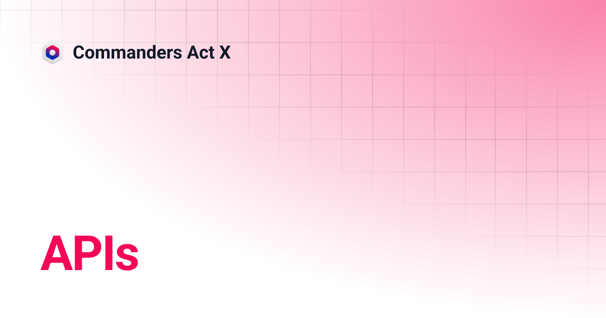 APIs | Commanders Act X