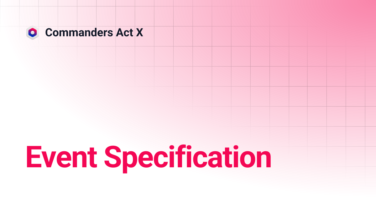 Event Specification | Commanders Act X