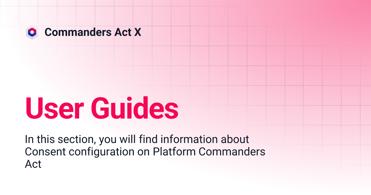 User Guides | Commanders Act X