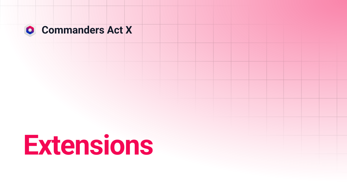 Extensions | Commanders Act X